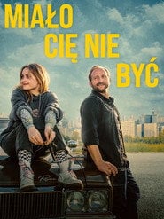 Miało Cię nie być (2023) - Sprawdź film na Vider